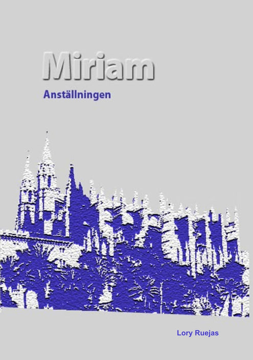 Miriam - Anställningen
